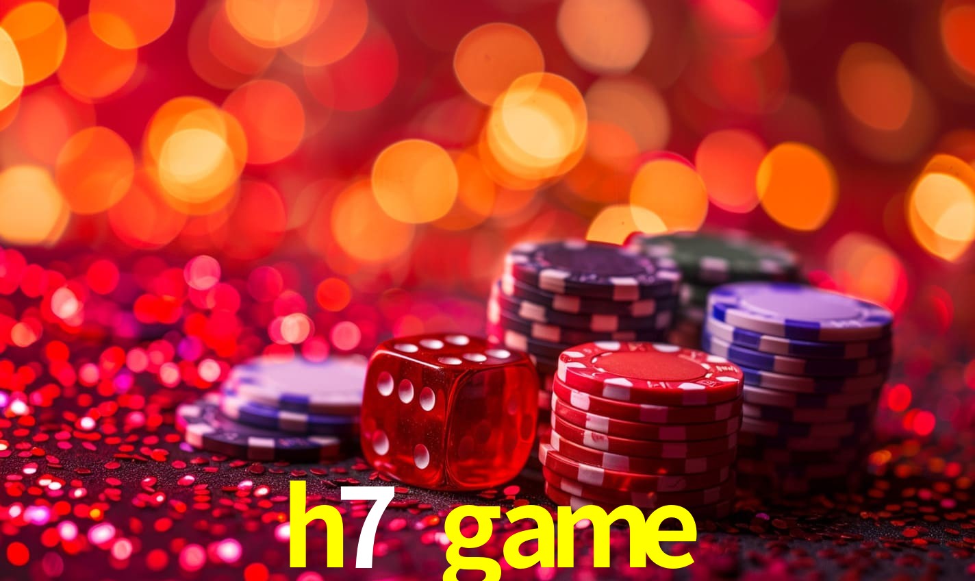 h7 game bet